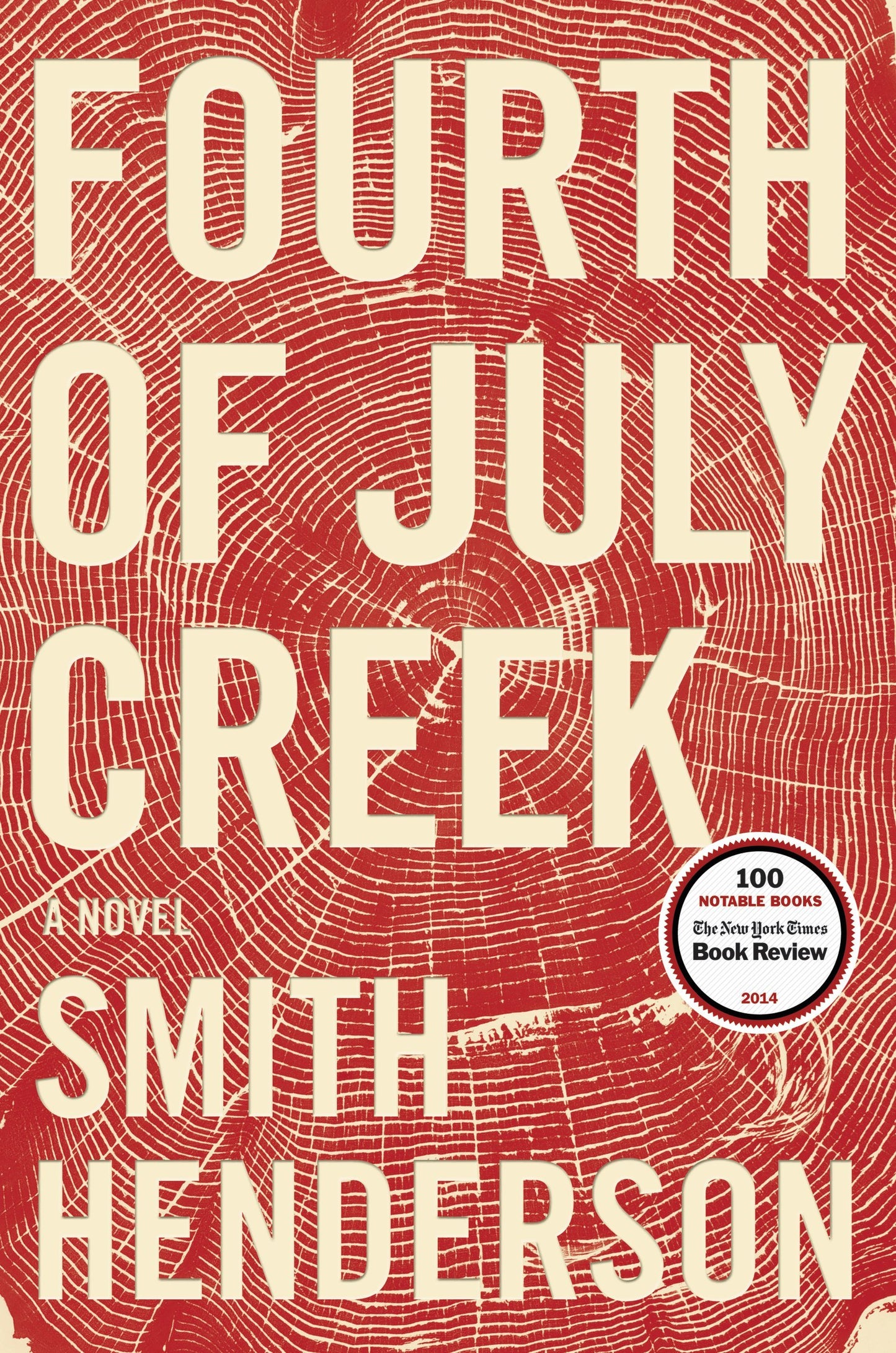 Fourth of July Creek: A Novel - 9203