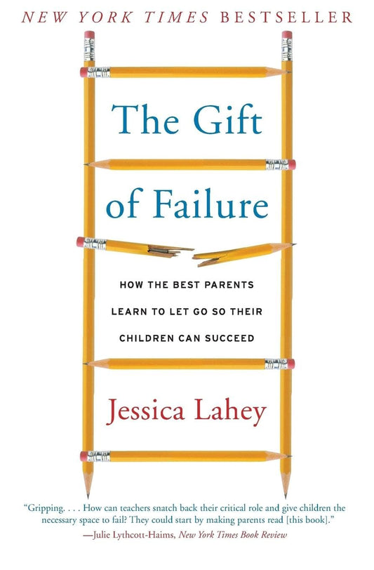 THE GIFT OF FAILURE: HOW THE BES - 4653