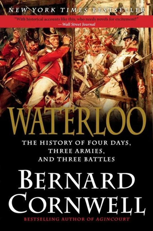 Waterloo: The History of Four Days, Three Armies, and Three Battles - 9617