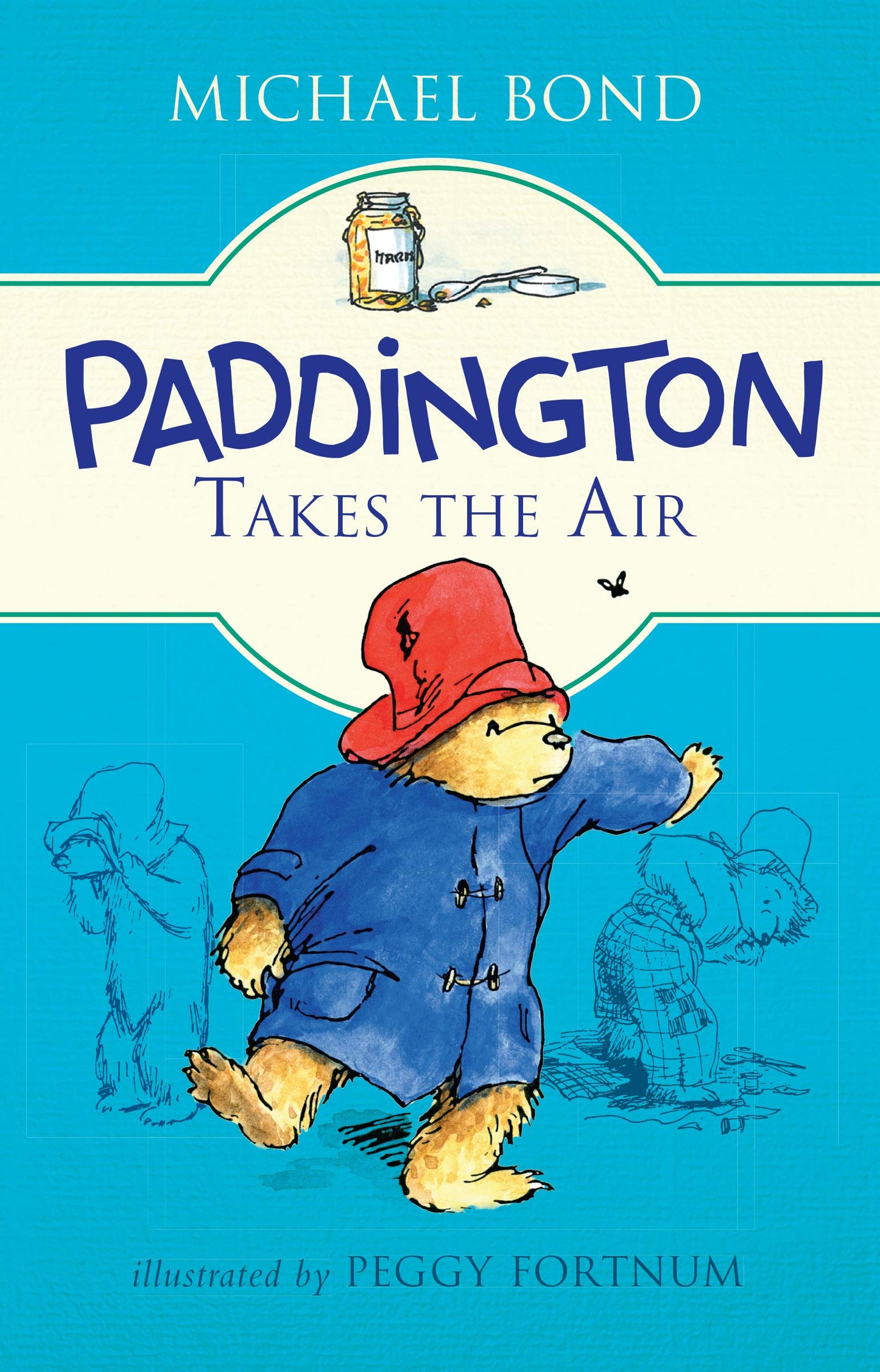 Paddington Takes the Air: A Classic Adventure About the Beloved Bear's Humorous Misadventures for Children (Ages 8-12) (Paddington, 121)
