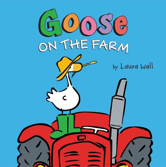 Goose on the Farm: A Heartwarming Picture Book About Friendship and Animals