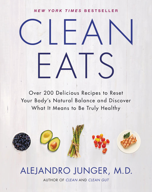 Clean Eats: Over 200 Delicious Recipes to Reset Your Body's Natural Balance and Discover What It Means to Be Truly Healthy - 2255
