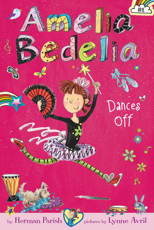 Amelia Bedelia Chapter Book #8: Amelia Bedelia Dances Off - 8113