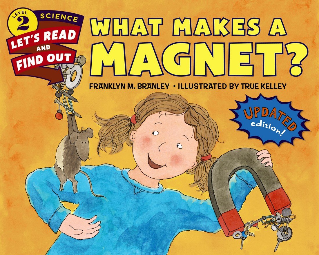 What Makes a Magnet? (Let's-Read-and-Find-Out Science 2) - 4943