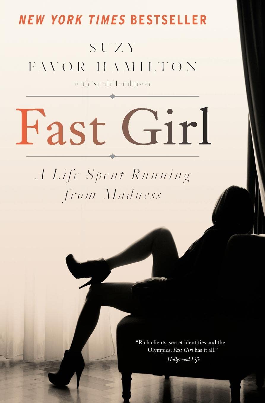 Fast Girl: A Life Spent Running from Madness - 5286