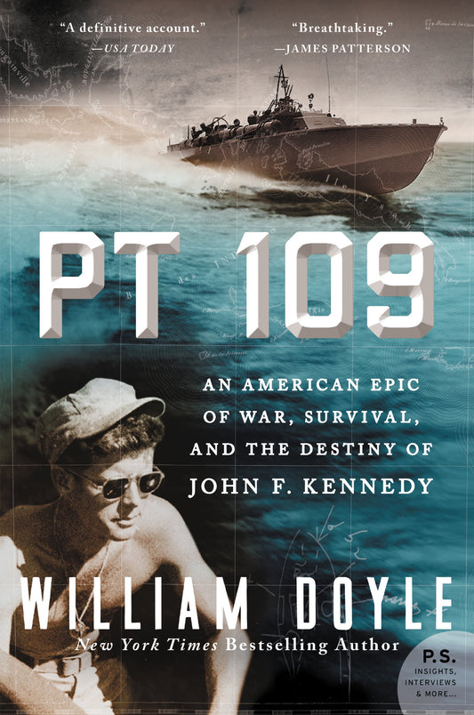 PT 109: An American Epic of War, Survival, and the Destiny of John F. Kennedy - 5421