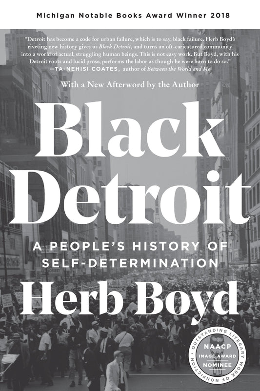 Black Detroit: A People's History of Self-Determination – A Michigan Notable Book on African American Economics, Culture, and Politics