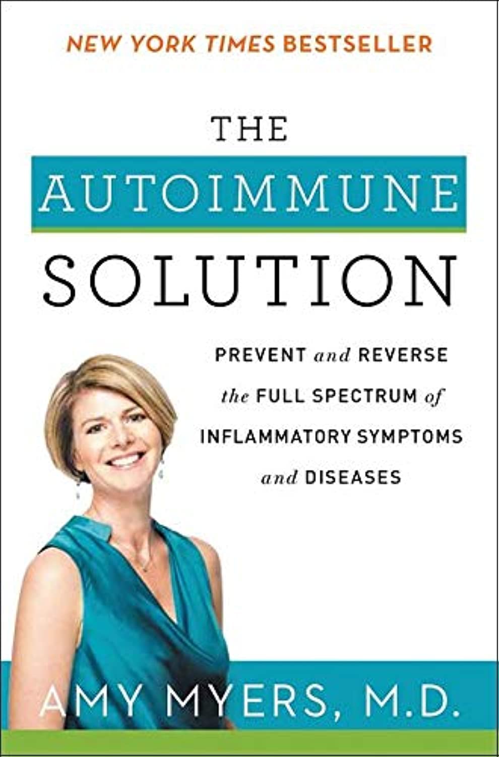 The Autoimmune Solution: A Comprehensive Guide to Preventing and Reversing Inflammatory Diseases Through Functional Medicine - 9893