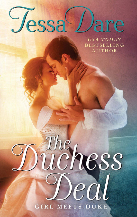 The Duchess Deal: Girl Meets Duke – A Witty and Steamy Marriage of Convenience Historical Romance
