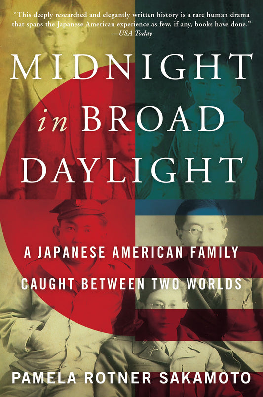 Midnight in Broad Daylight: A Japanese American Family Caught Between Two Worlds - 1341