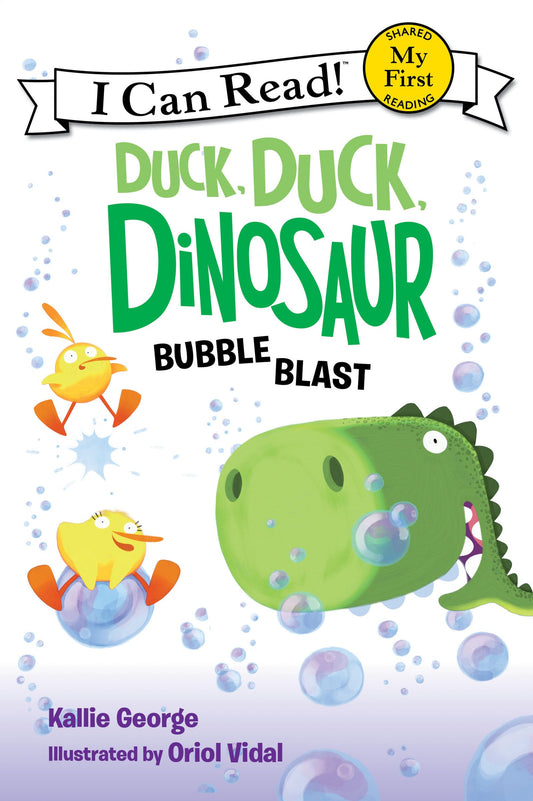 Duck, Duck, Dinosaur: Bubble Blast (My First I Can Read) - 3028