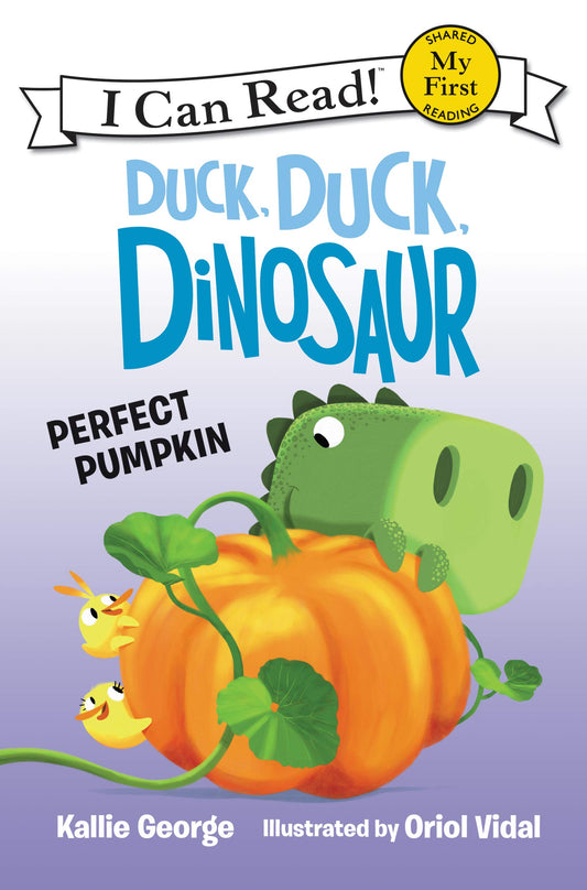 Duck, Duck, Dinosaur: Perfect Pumpkin (My First I Can Read) - 1422