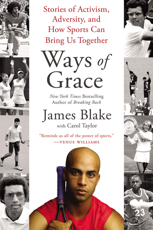 Ways of Grace: Stories of Activism, Adversity, and How Sports Can Bring Us Together - 3799