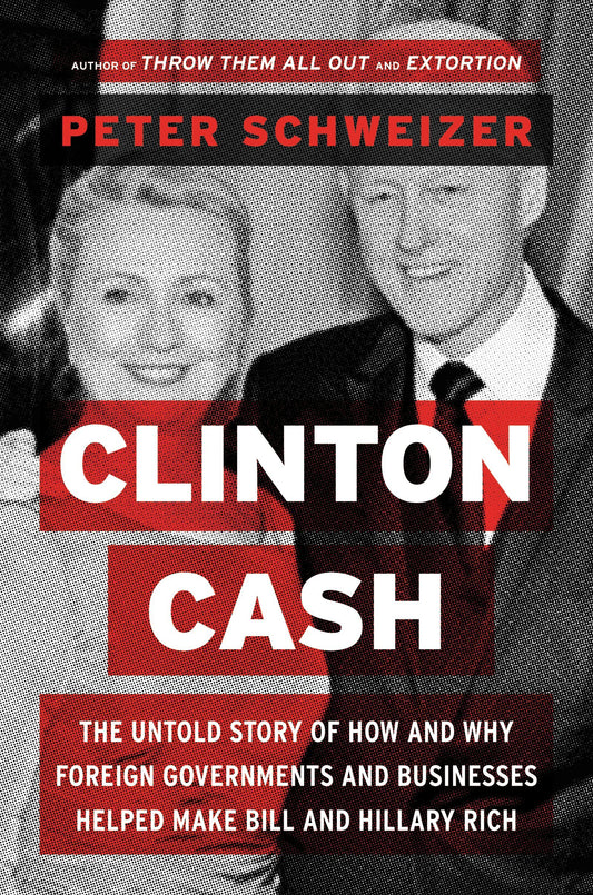 CLINTON CASH: THE UNTOLD STORY O