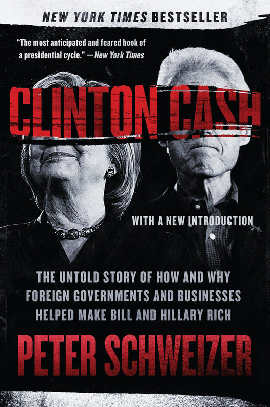 Clinton Cash: The Untold Story of How and Why Foreign Governments and Businesses Helped Make Bill and Hillary Rich - 4826