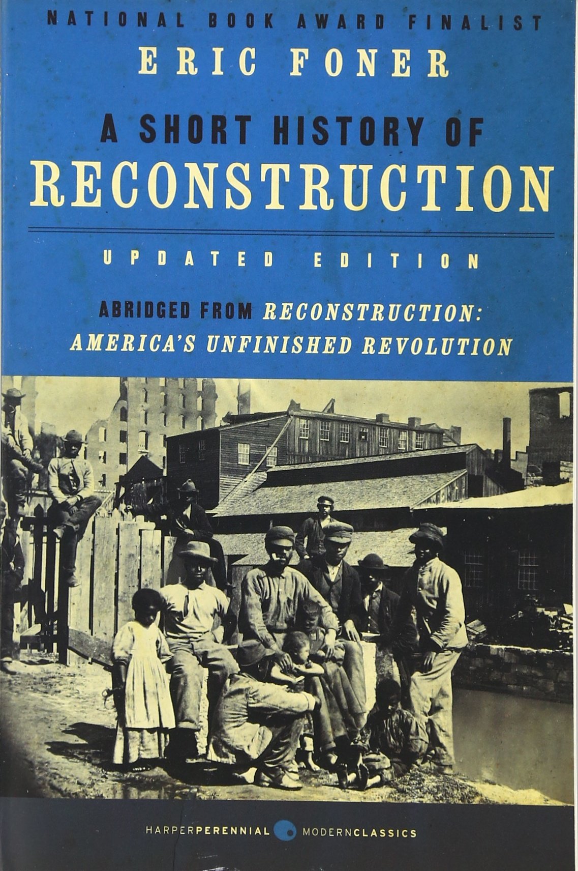 A Short History of Reconstruction [Updated Edition] (Harper Perennial Modern Classics) - 4952