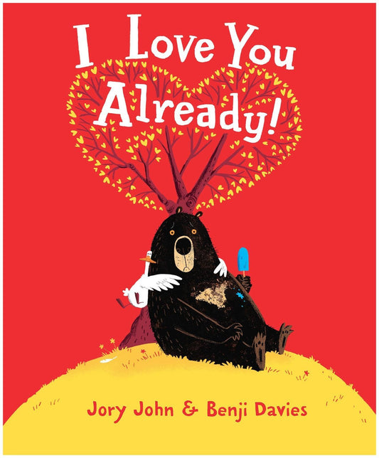 I Love You Already!: A Hilarious Book about Unrequited Love for Kids (ages 4-8)