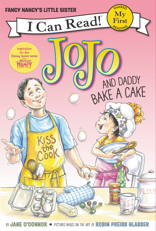 Fancy Nancy: JoJo and Daddy Bake a Cake (My First I Can Read) - 8738