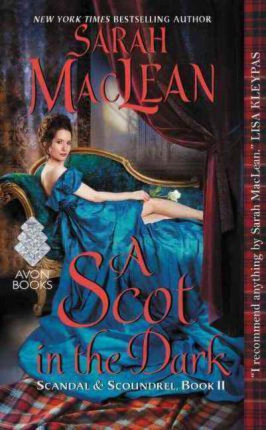 A Scot in the Dark: Scandal & Scoundrel, Book II (Scandal & Scoundrel, 2) - 4109