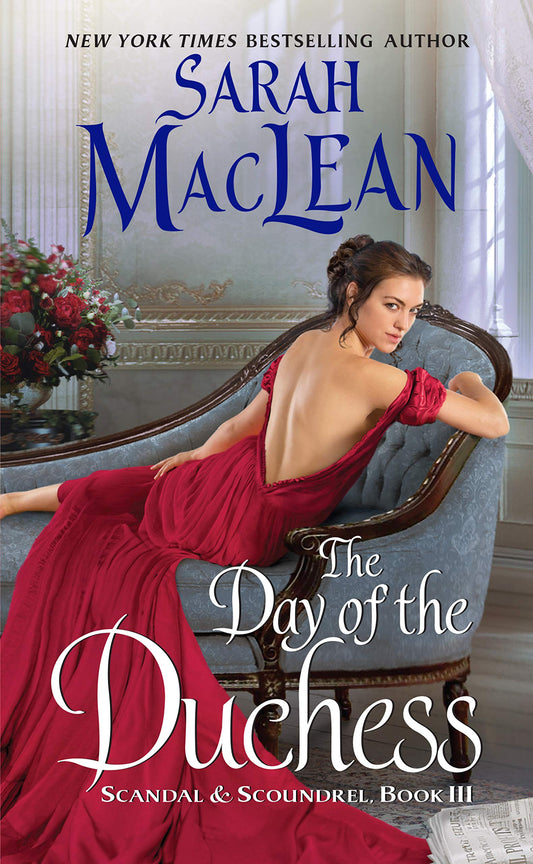 The Day of the Duchess: Scandal & Scoundrel, Book III (Scandal & Scoundrel, 3) - 2370