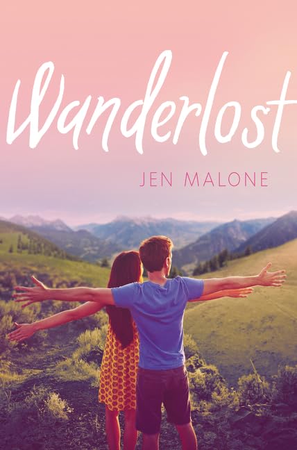 Wanderlost: A Young Adult Love Story of European Adventure and Finding Yourself