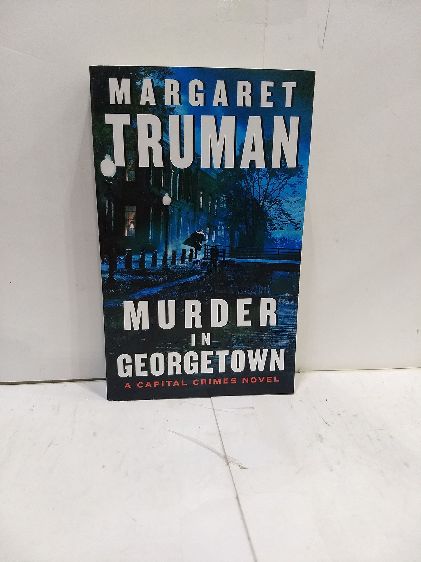 Murder in Georgetown: Seventh Capital Crimes Thriller – A Gripping DC Whodunnit of Political Intrigue