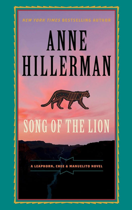 Song of the Lion: A Leaphorn, Chee & Manuelito Novel
