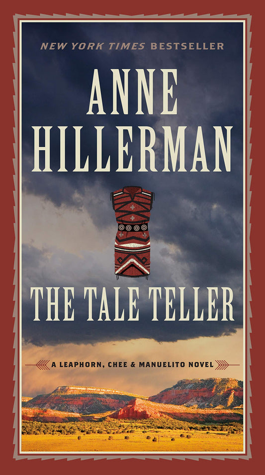 The Tale Teller (A Leaphorn, Chee & Manuelito Novel, 5) - 9476