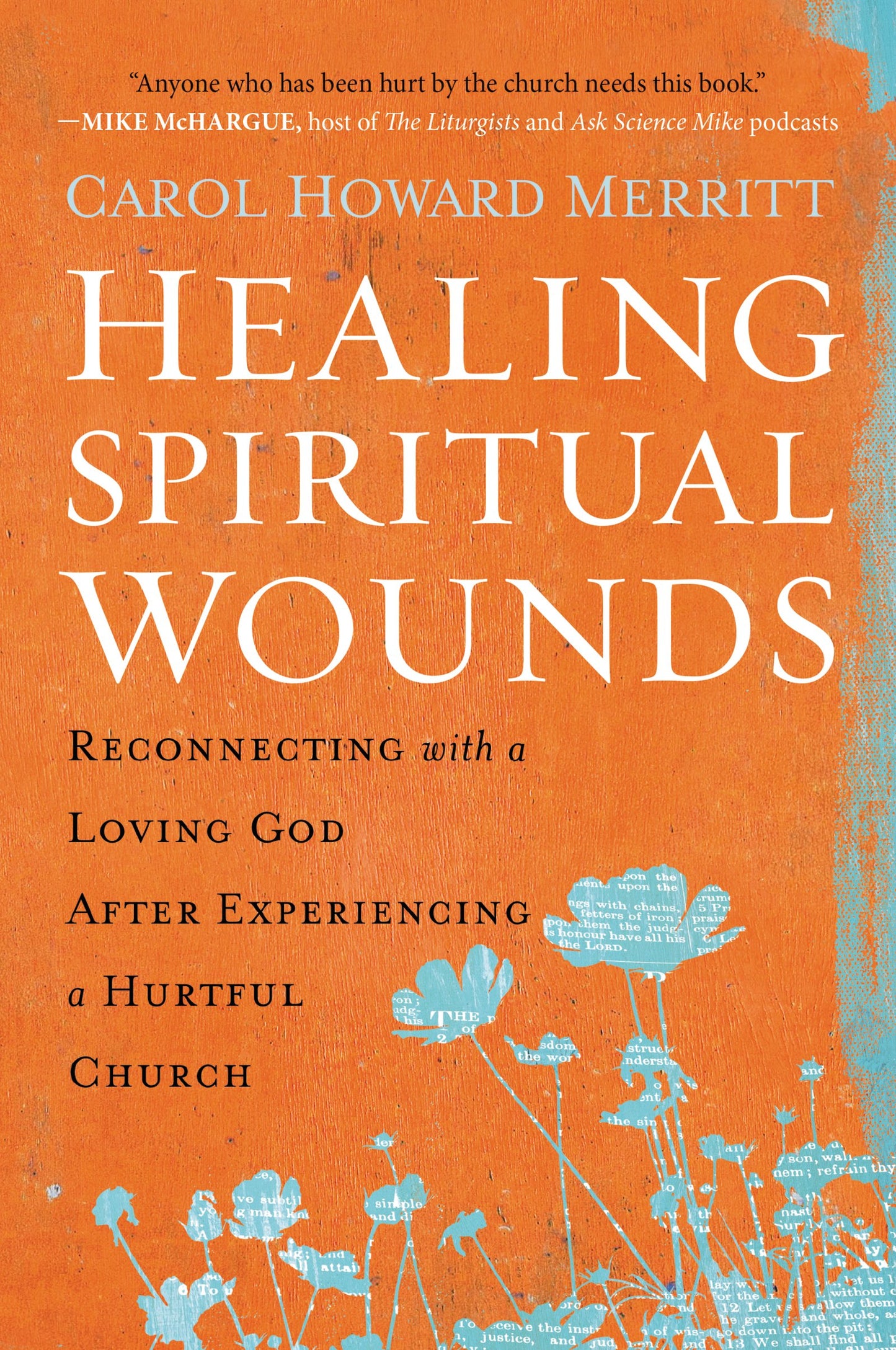 Healing Spiritual Wounds: Reconnecting with a Loving God After Experiencing a Hurtful Church
