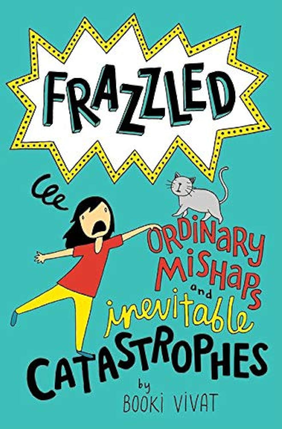 Frazzled #2: Ordinary Mishaps and Inevitable Catastrophes