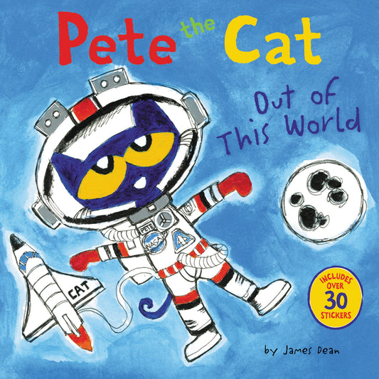 Pete the Cat: Out of This World: Includes Over 30 Stickers! - 916