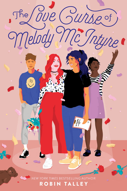 The Love Curse of Melody McIntyre: A Young Adult LGBTQ Romantic Comedy About a Stage Manager Trying Not to Fall in Love