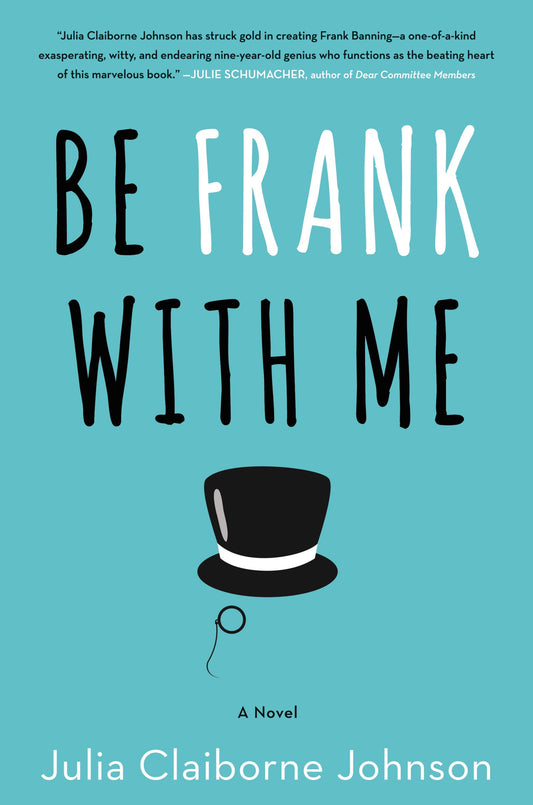 Be Frank With Me: A Novel