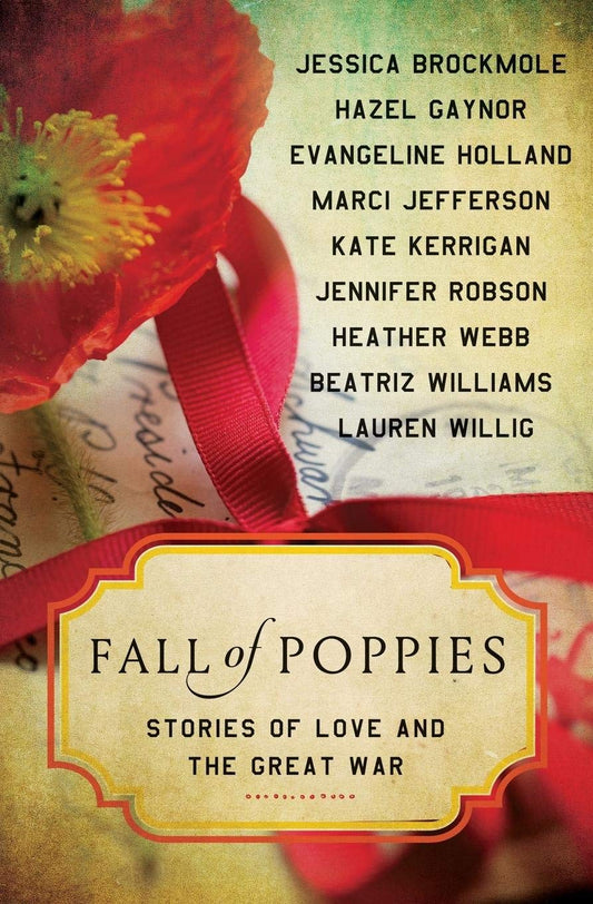 Fall of Poppies: Stories of Love and the Great War - 2531