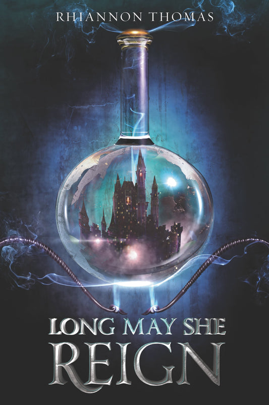Long May She Reign: A Thrilling YA Fantasy Standalone About a Scientist Queen and Deadly Court Intrigue
