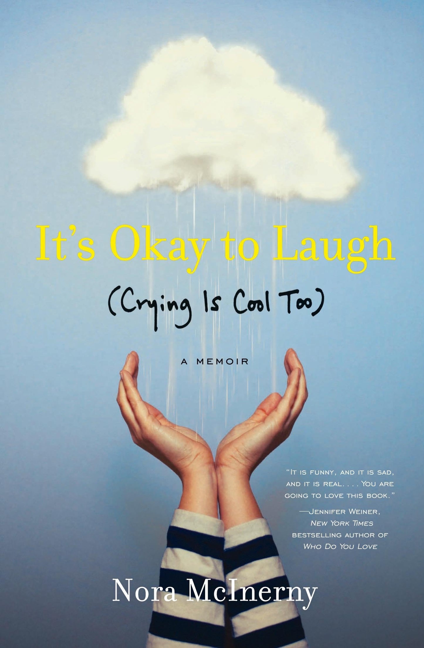 IT'S OKAY TO LAUGH: (CRYING IS C