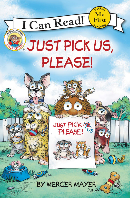 Little Critter: Just Pick Us, Please!: A Beloved Character Story About Animals Finding Homes for Children (Ages 4-8) (My First I Can Read)