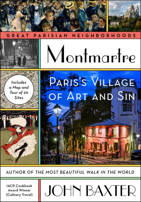 Montmartre: Paris's Village of Art and Sin (Great Parisian Neighborhoods) - 8780