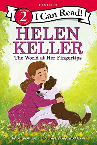 Helen Keller: The World at Her Fingertips (I Can Read Level 2) - 8016