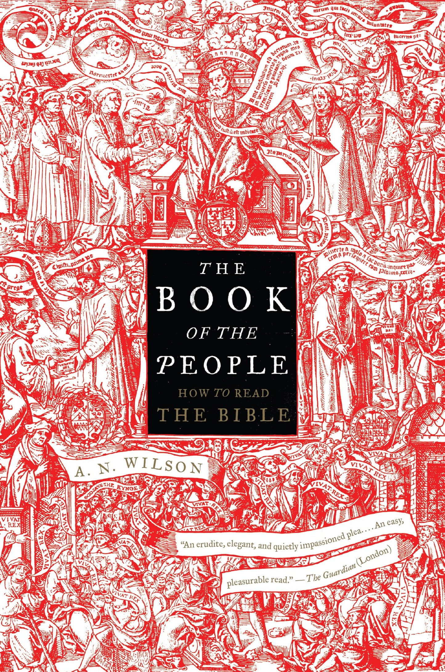 The Book of the People: How to Read the Bible – A Witty, Erudite Exploration of Its Literary and Cultural Significance
