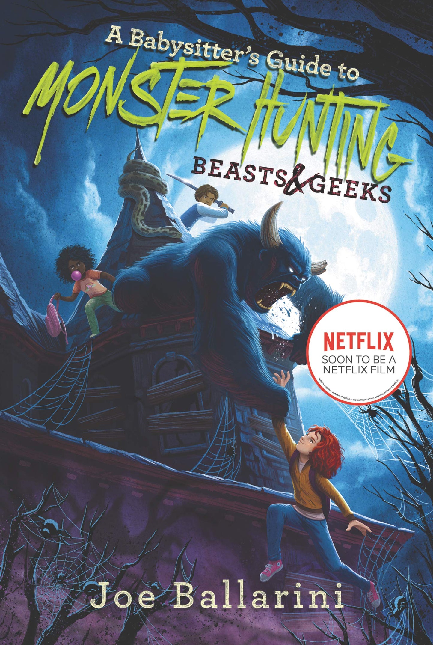 A Babysitter's Guide to Monster Hunting #2: Beasts & Geeks: A Hilariously Scary Story about Babysitters Battling the Spider Queen – Book 2 for Kids (Ages 8-12)