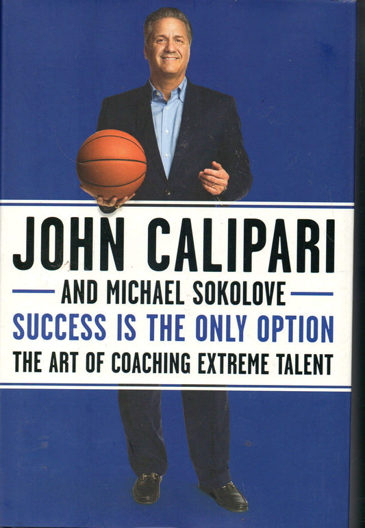 Success Is the Only Option: The Art of Coaching Extreme Talent