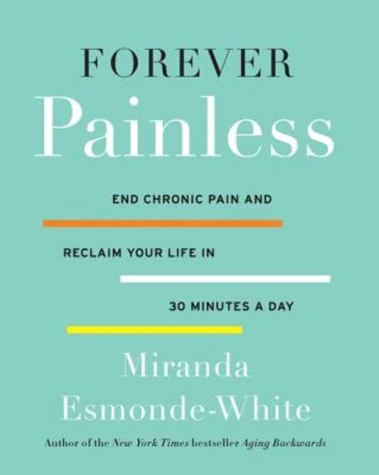 FOREVER PAINLESS: END CHRONIC PA