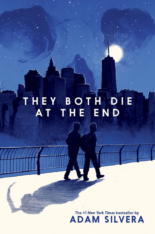 They Both Die at the End (They Both Die at the End Series, 1) - 829