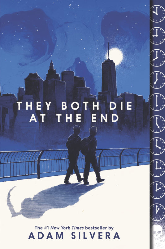 They Both Die at the End: A Story About Mortality, Friendship, and Making the Most of Life (They Both Die at the End Series, 1)