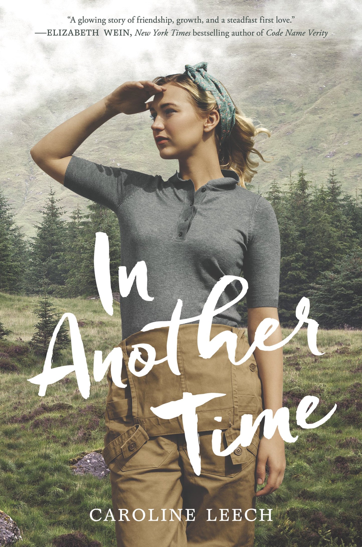 In Another Time: A YA Romance of Scottish Lumberjills and Steadfast Love in the Highlands During WWII