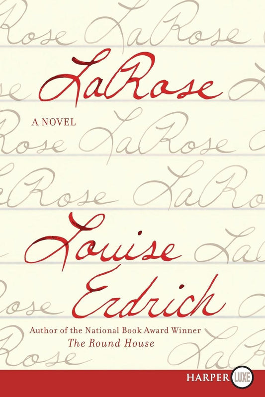 LaRose: A Novel - 8346