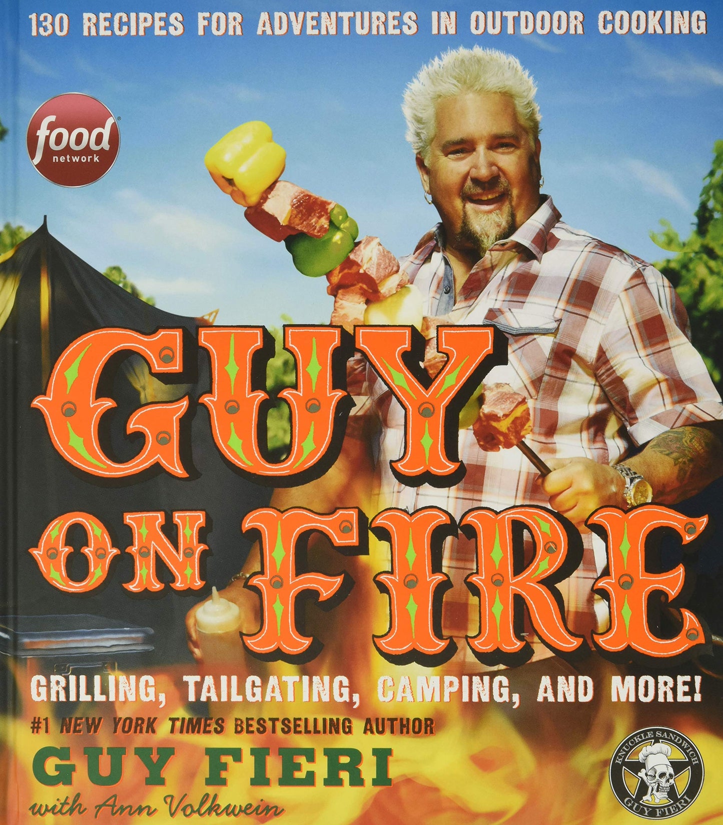 Guy on Fire: 130 Recipes for Adventures in Outdoor Cooking - 2129