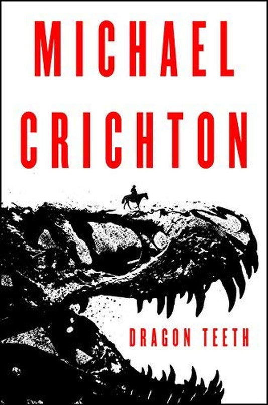 Dragon Teeth: A Novel - 2937