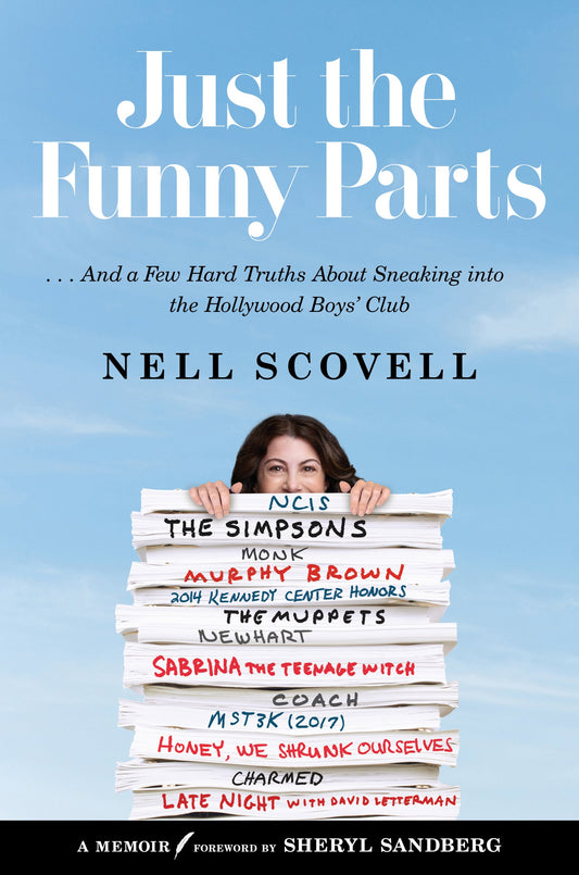 Just the Funny Parts: … And a Few Hard Truths About Sneaking into the Hollywood Boys’ Club – A Writer's Survival Memoir of The Simpsons and Gender Inequality in Television